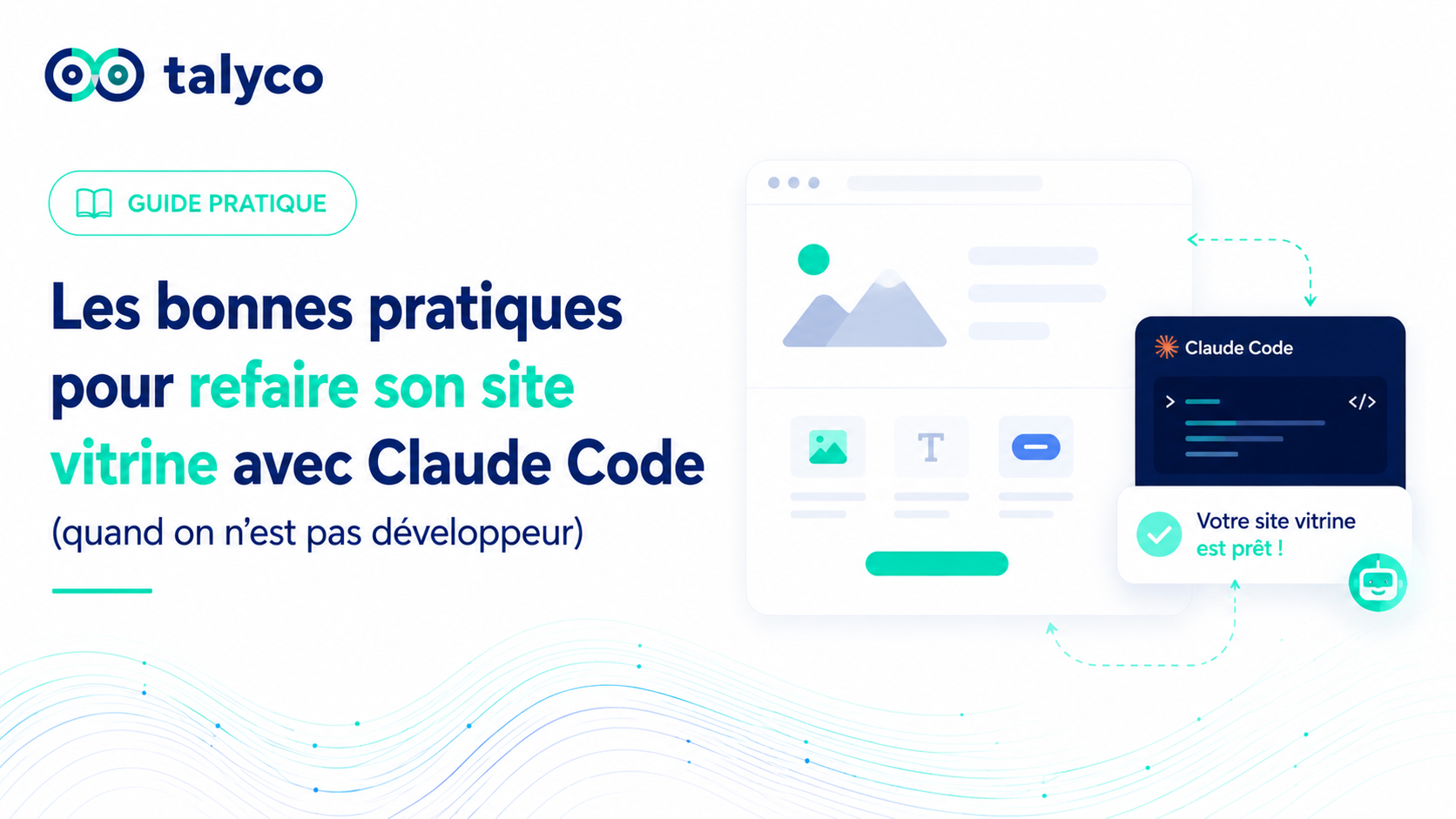 Guide pratique : Les bonnes pratiques pour refaire son site vitrine avec Claude Code (quand on n'est pas développeur)